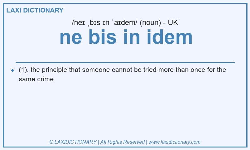 Definition ne bis in idem in British English