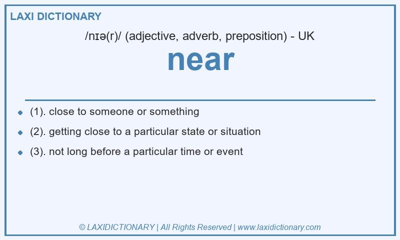 Definition near in British English