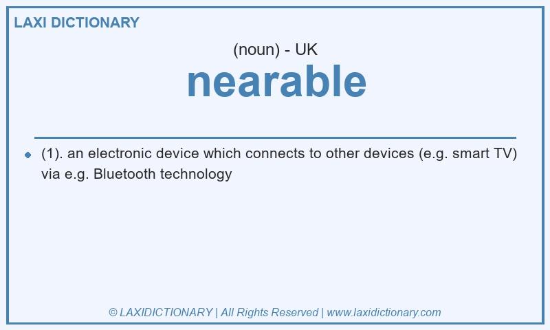 Definition nearable in British English