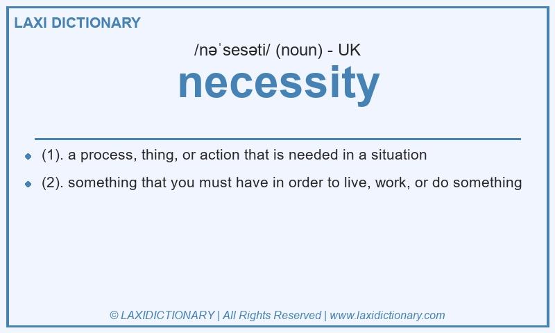 Definition necessity in British English