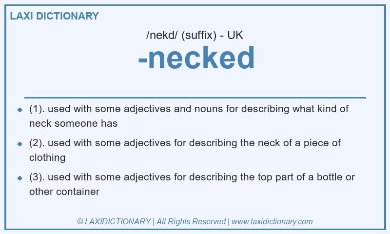 Definition -necked in British English