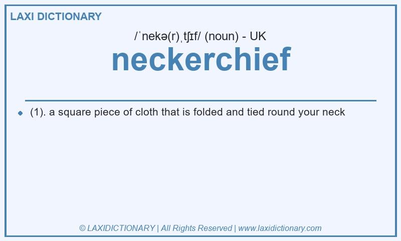 Definition neckerchief in British English