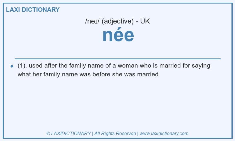Definition née in British English