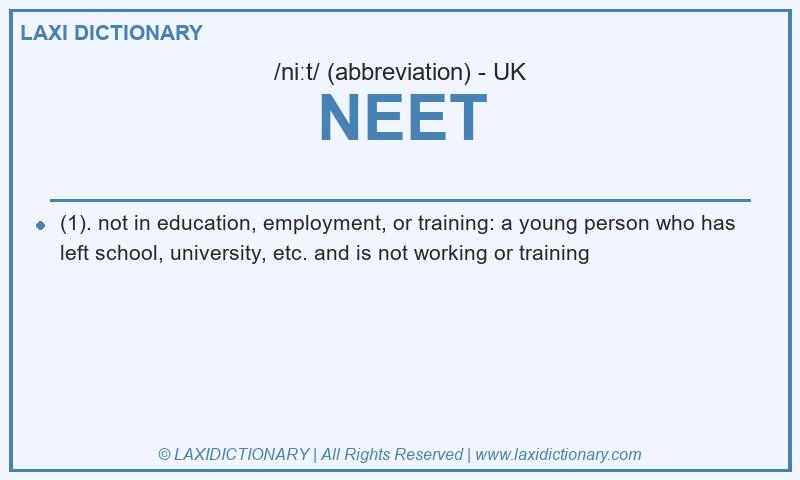 Definition NEET in British English