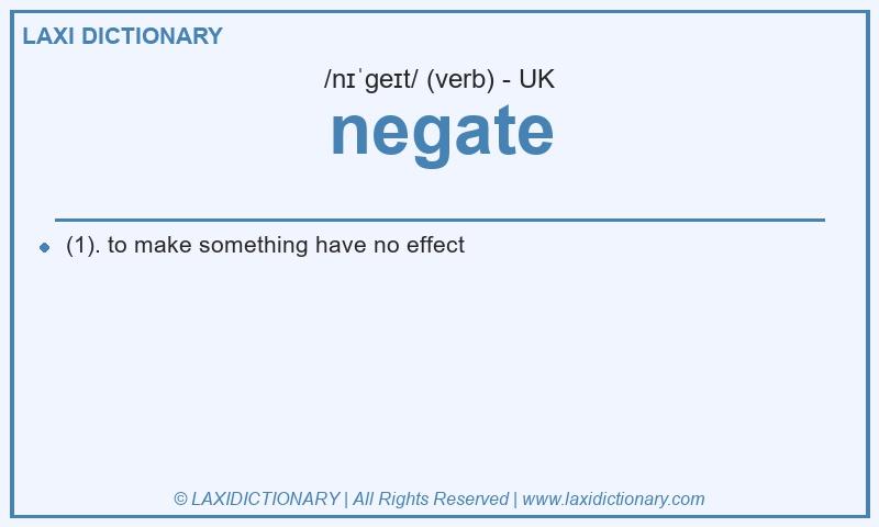 Definition negate in British English