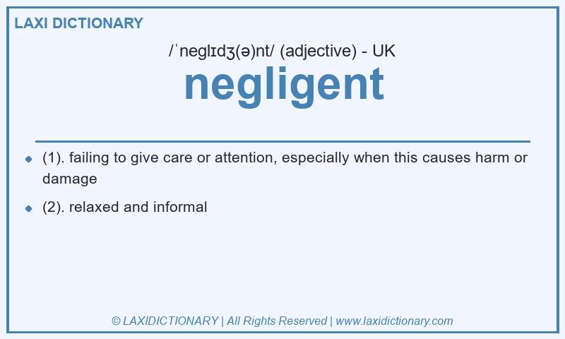 Definition negligent in British English