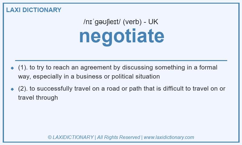 Definition negotiate in British English