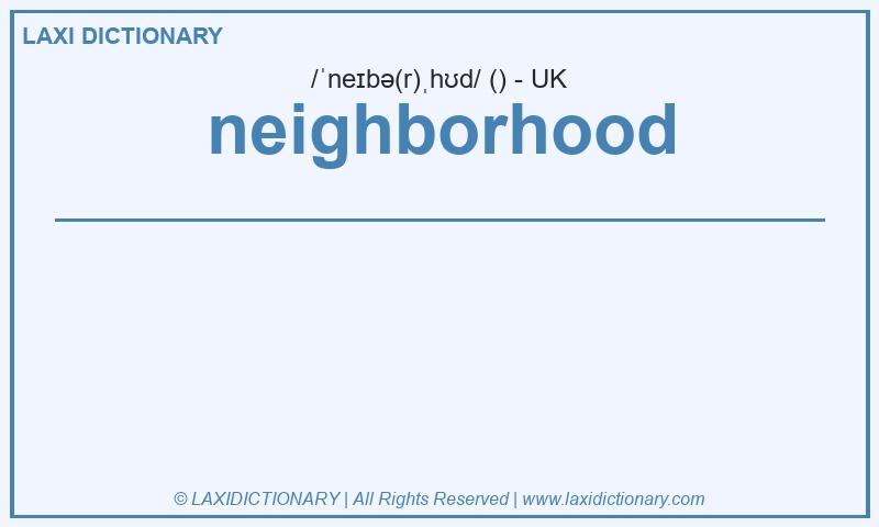 Definition neighborhood in British English