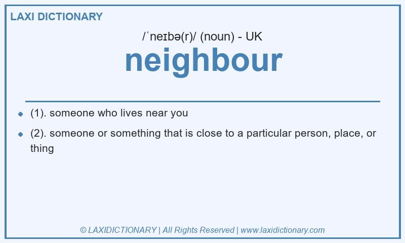 Definition neighbour in British English