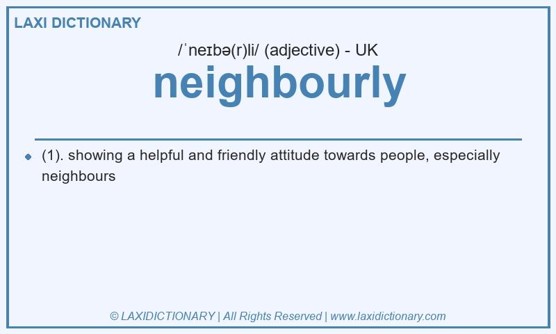 Definition neighbourly in British English
