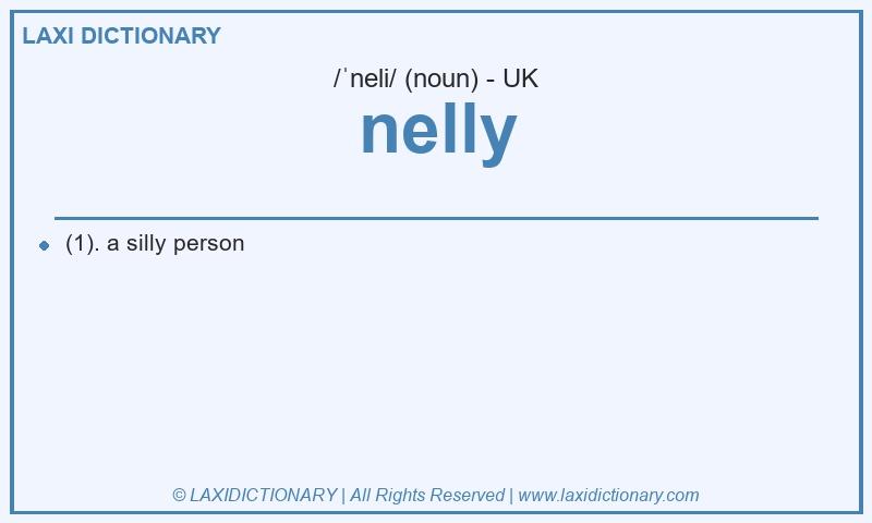 Definition nelly in British English