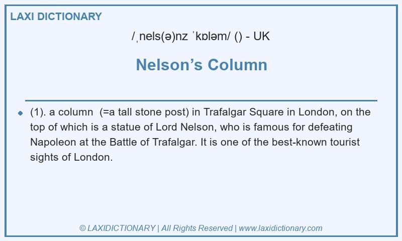 Definition Nelson’s Column in British English