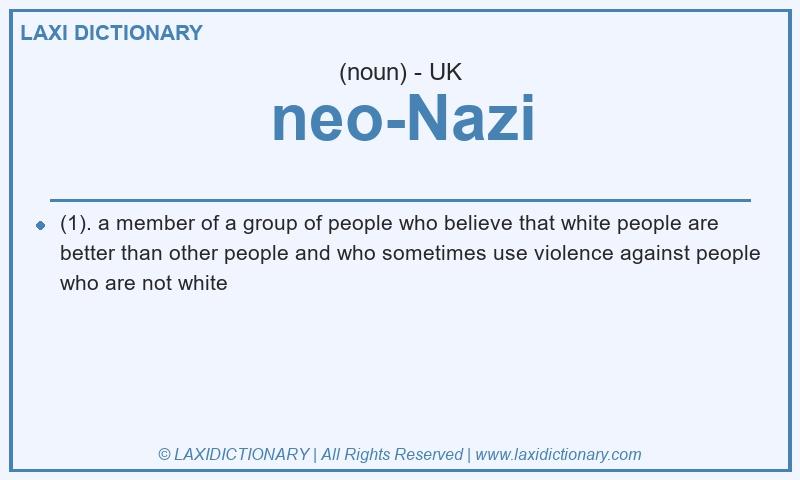 Definition neo-Nazi in British English
