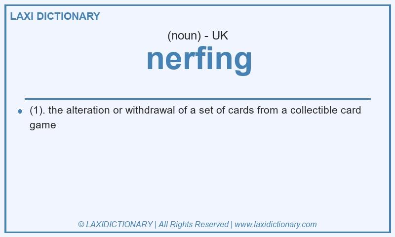 Definition nerfing in British English