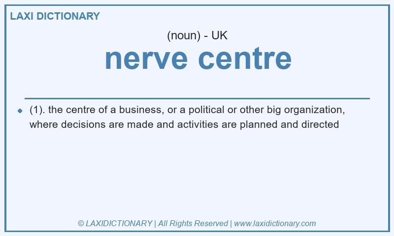 Definition nerve centre in British English