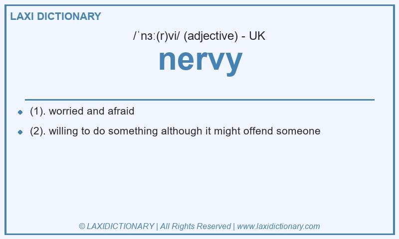 Definition nervy in British English