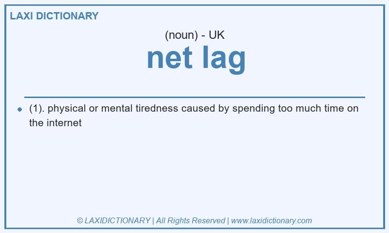 Definition net lag in British English