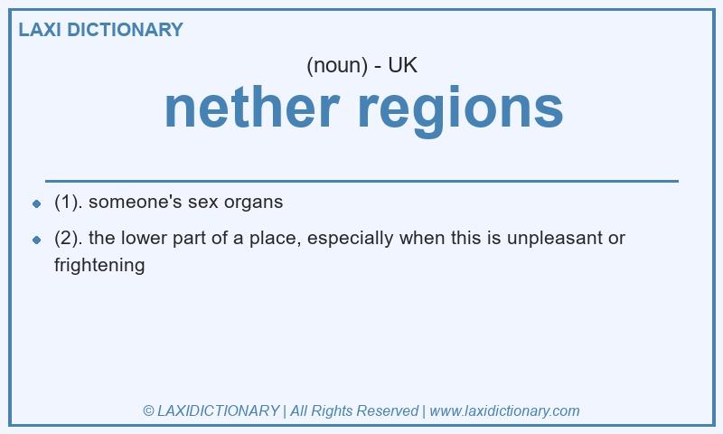 Definition nether regions in British English