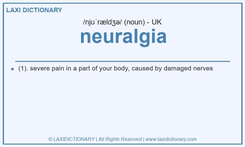 Definition neuralgia in British English