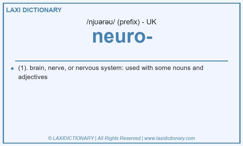 Definition neuro- in British English