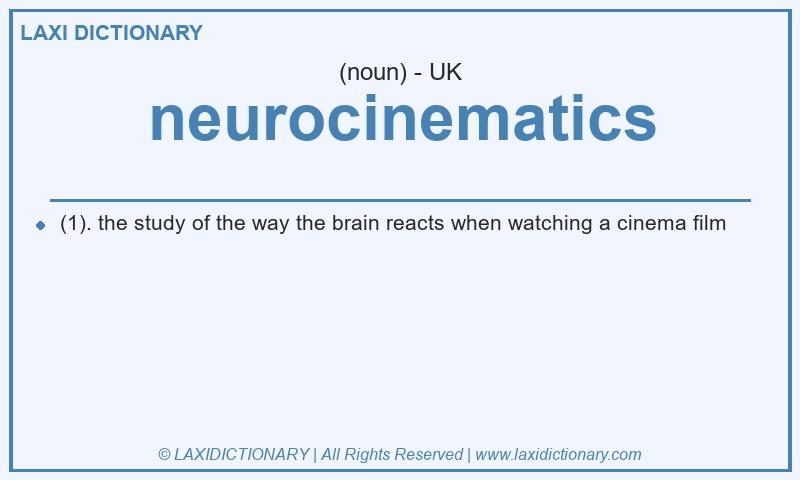 Definition neurocinematics in British English