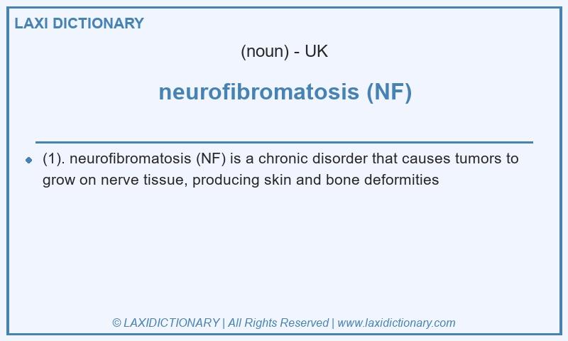 Definition neurofibromatosis (NF) in British English