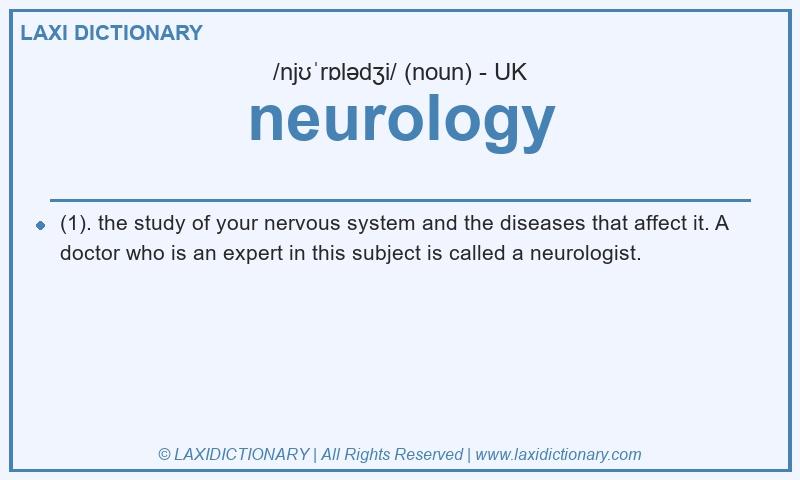 Definition neurology in British English