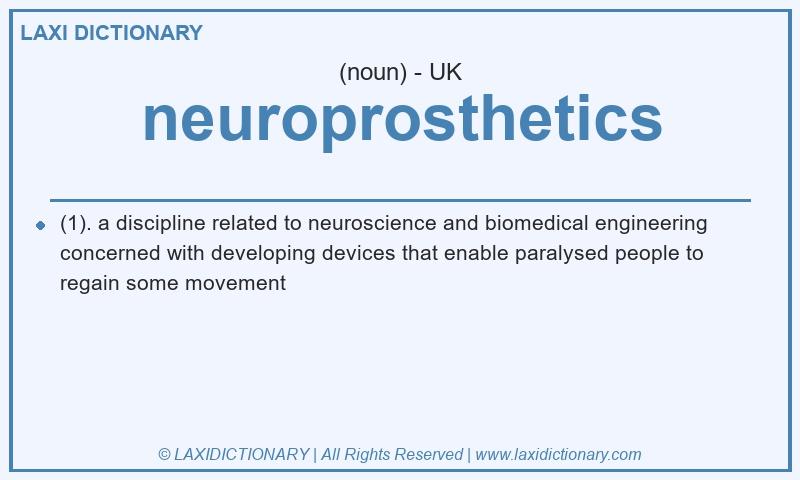 Definition neuroprosthetics in British English