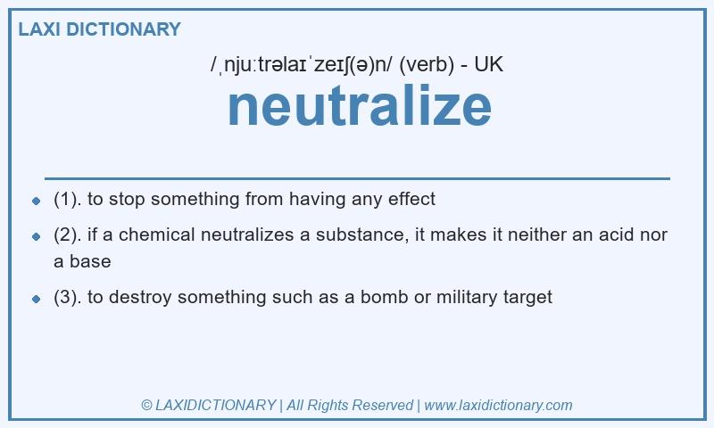 Definition neutralize in British English