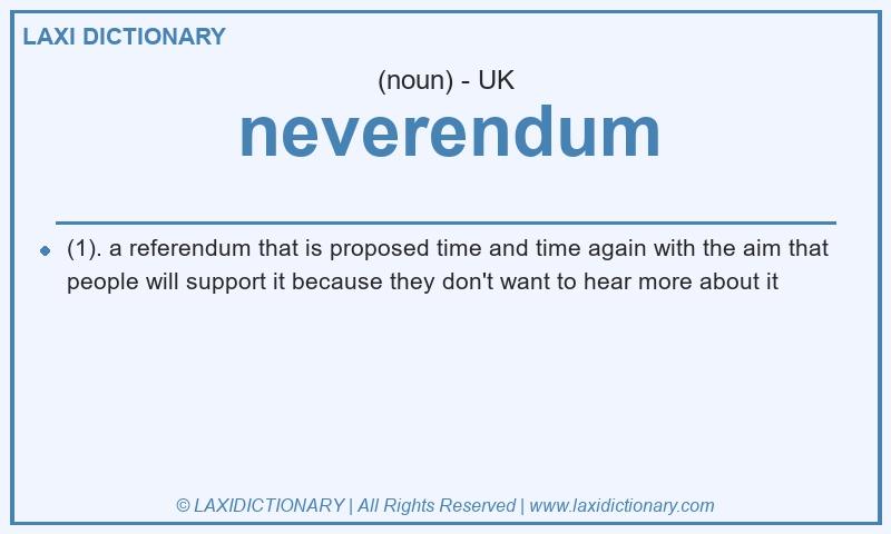 Definition neverendum in British English