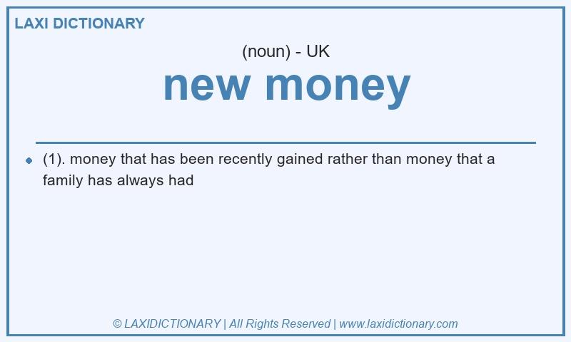 Definition new money in British English