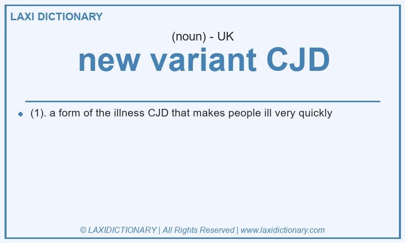 Definition new variant CJD in British English