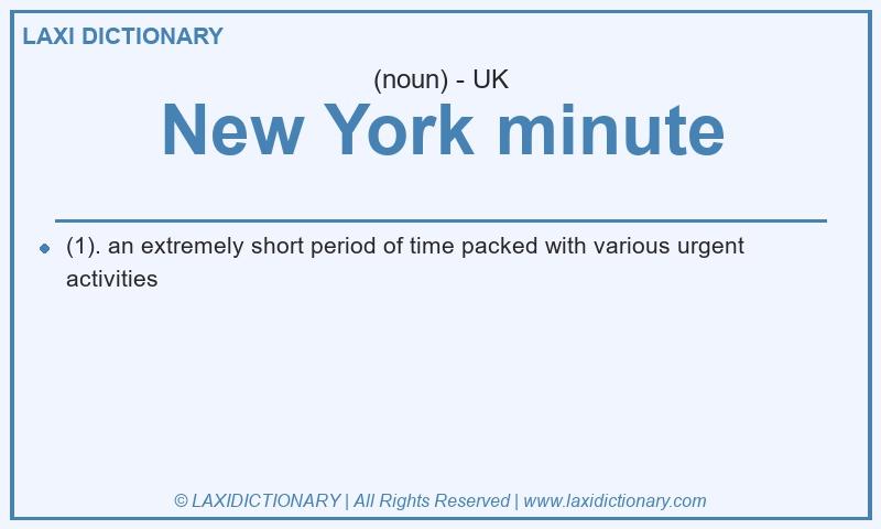 Definition New York minute in British English