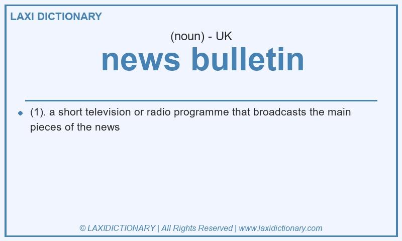 Definition news bulletin in British English