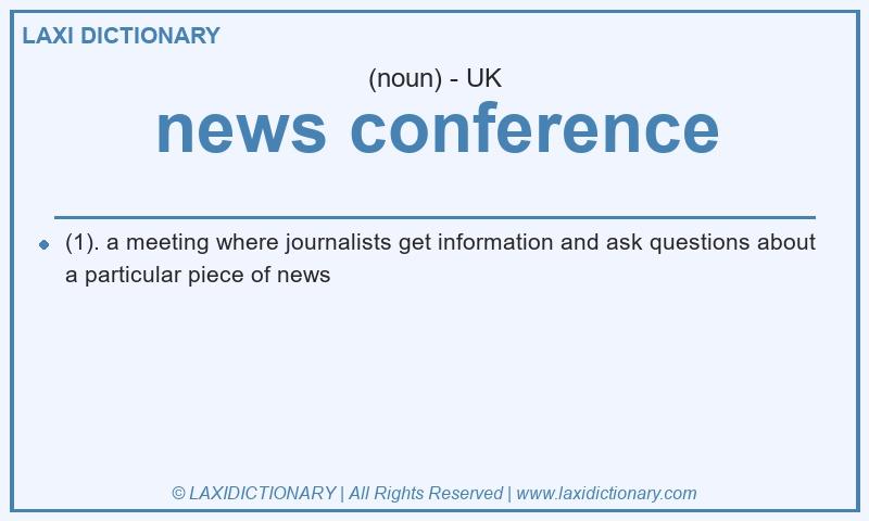 Definition news conference in British English