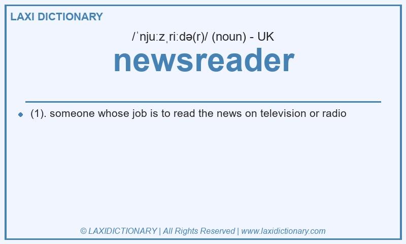 Definition newsreader in British English