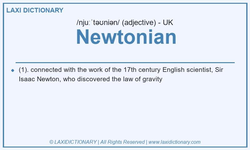 Definition Newtonian in British English
