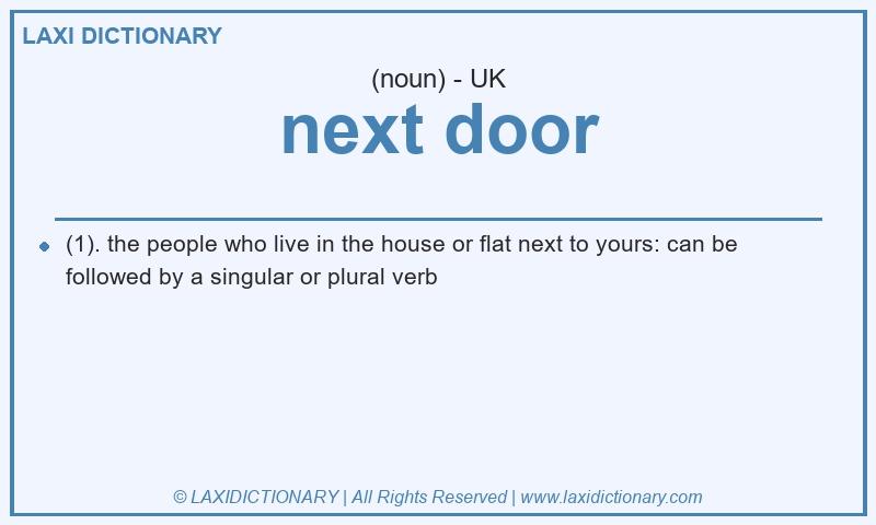 Definition next door in British English
