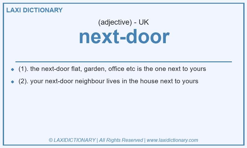 Definition next-door in British English