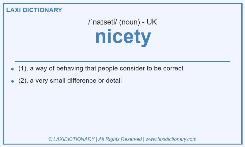 Definition nicety in British English