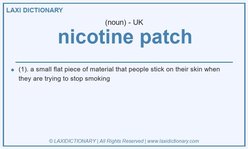 Definition nicotine patch in British English