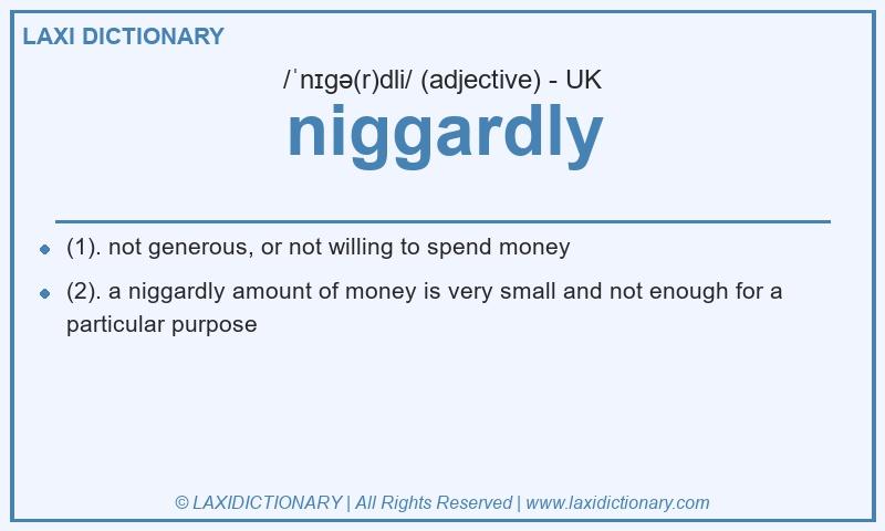 Definition niggardly in British English