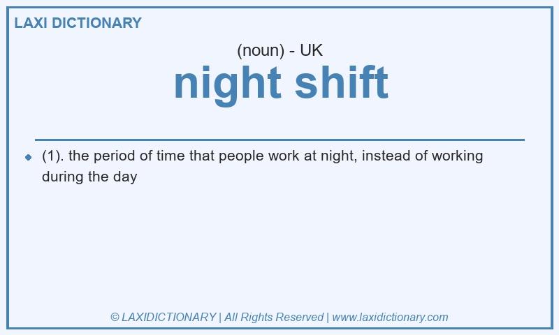 Definition night shift in British English