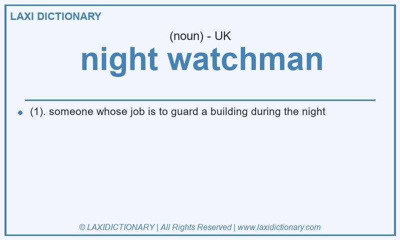 Definition night watchman in British English