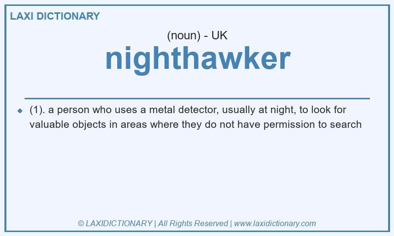 Definition nighthawker in British English