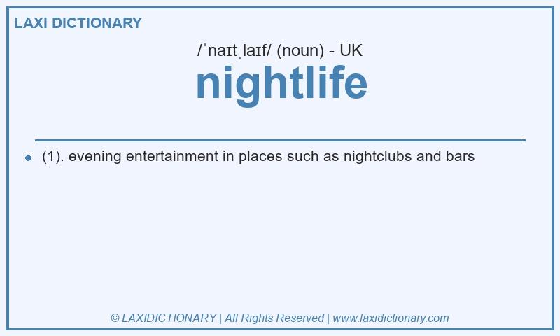 Definition nightlife in British English