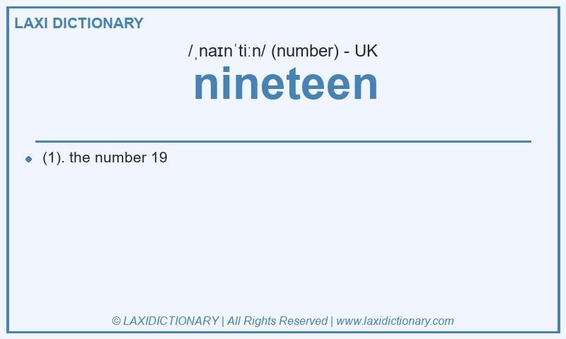 Definition nineteen in British English
