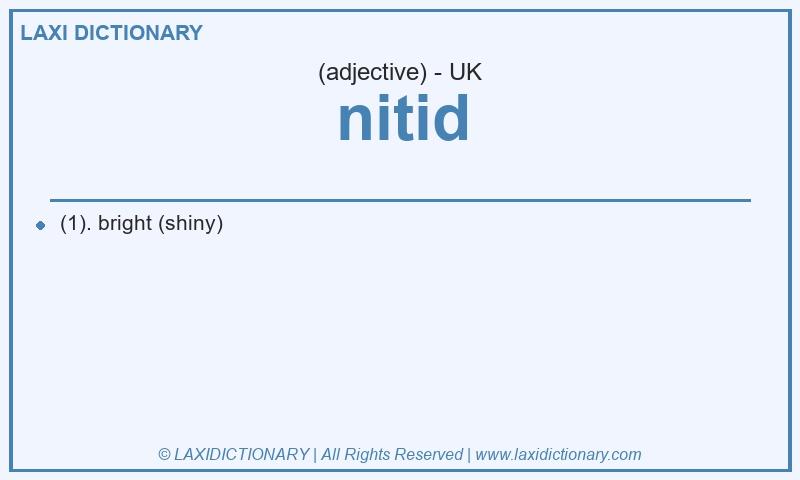 Definition nitid in British English