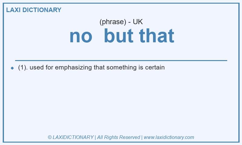 Definition no but that in British English