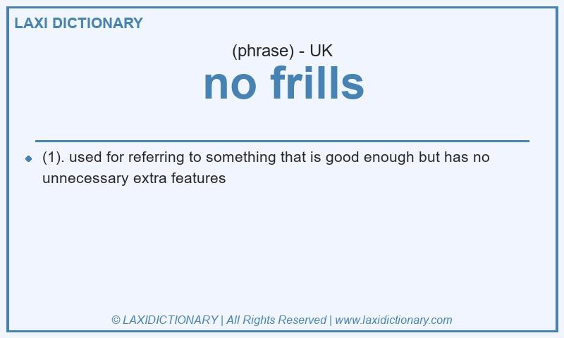 Definition no frills in British English